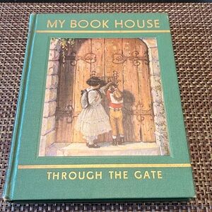 Book - My Book House - Through The Gate
